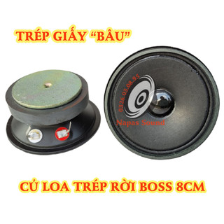 LOA TÉP BOSS - LOA TÉP BÂU - GIÁ 1 CÁI - CỦ LOA TREBLE BOSS 8