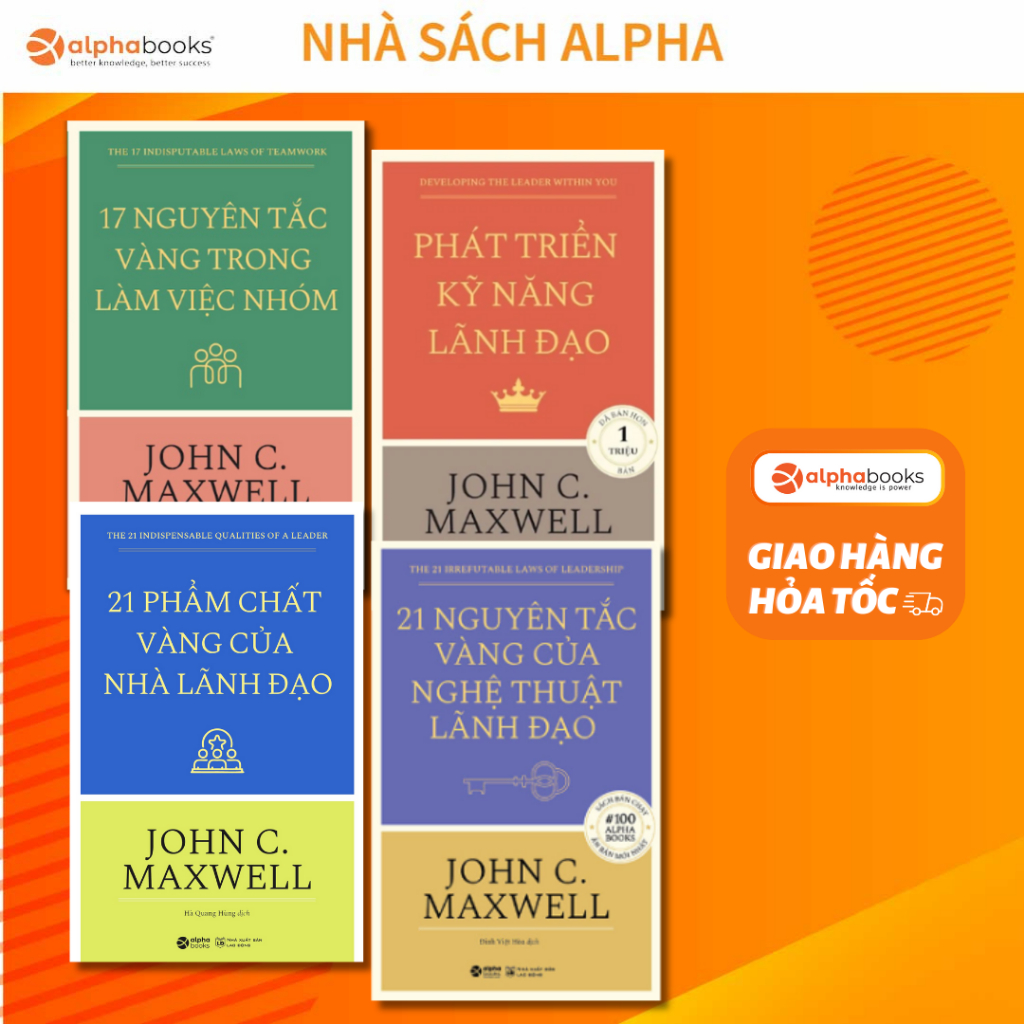 Lẻ/Combo: 4 Cuốn Sách Về Nghệ Thuật, Kỹ Năng Và Nguyên Tắc Lãnh Đạo Từ John C. Maxwell - Tái Bản Mới Nhất (Alpha Books)