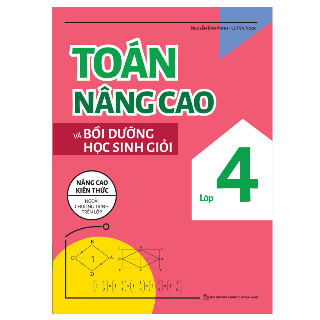 Sách - Toán Nâng Cao Và Bồi Dưỡng Học Sinh Giỏi Lớp 4