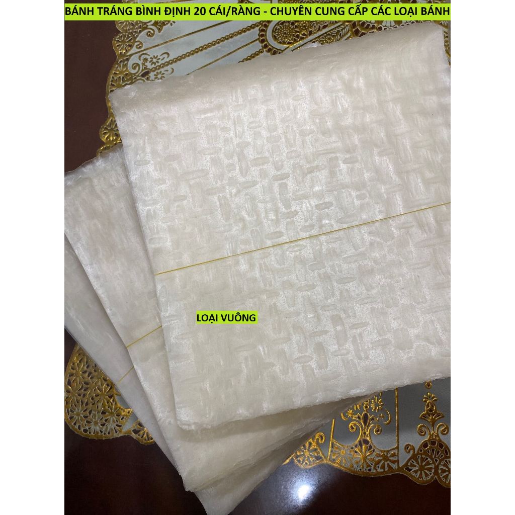 Bánh Tráng Gạo Vuông Nhúng Cuộn 20 Cái/Ràng - Hàng Loại 1 Đặc Sản Xứ Trung Bình Định