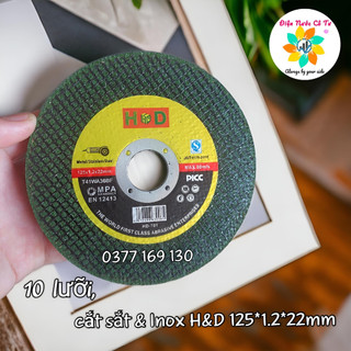 10 viên đá cắt sắt inox 125mm h&d