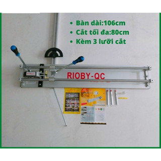 Bàn cắt gạch RIOBY- QCbanf dài 1m cắt gạch 80cm -máy kèm 3 lưỡi cắt .