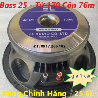 Loa Bass 25 EL Audio Côn 76mm Từ 170 Khung Nhôm Tiếng Sáng Trầm Căng Lực Nhập Khẩu - Giá 1 Chiếc