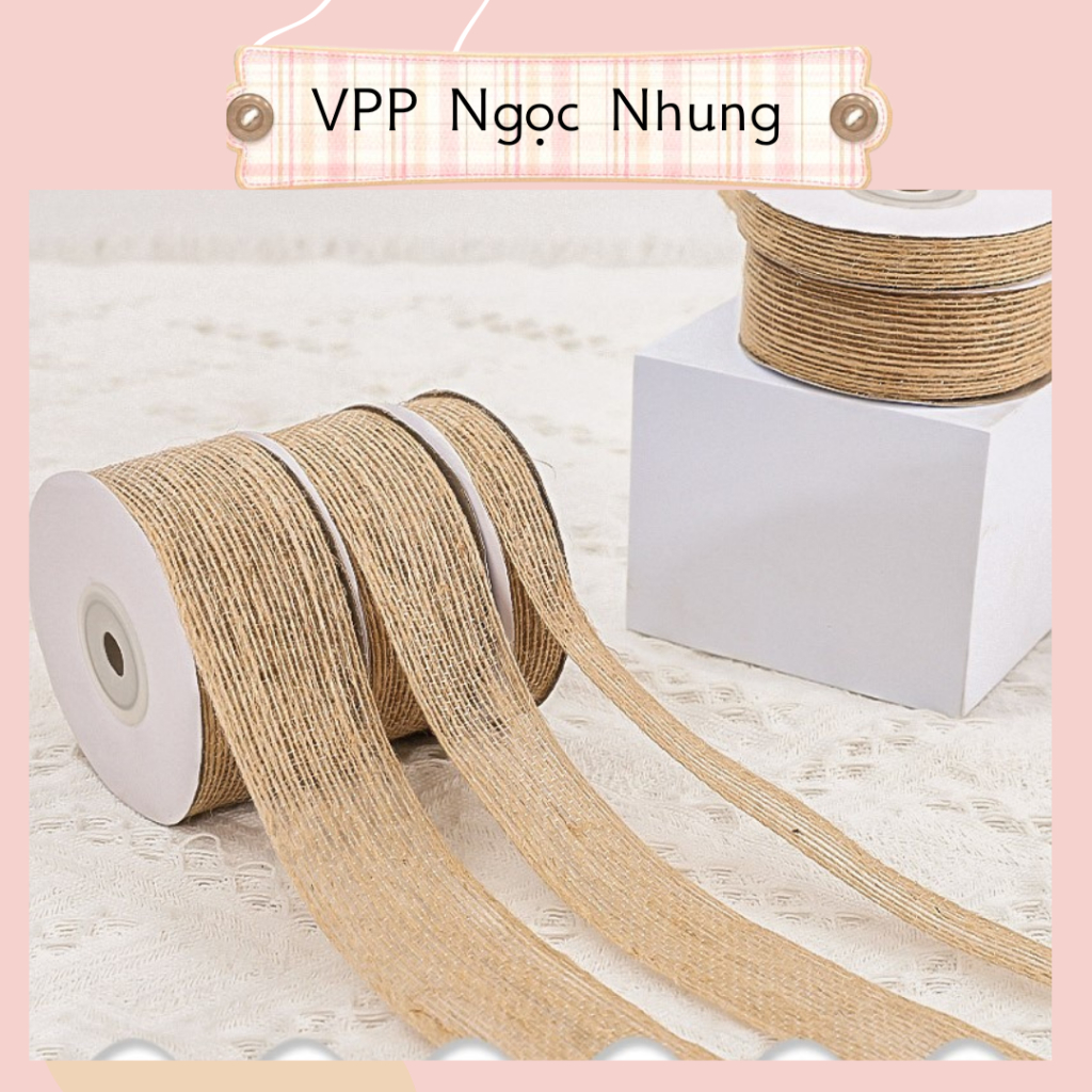 Dây ruy băng, dây thừng, dây gai bản 1,5 cm 2,5 cm, phong cách vintage trang trí bó hoa, hộp quà tặng, lọ hoa