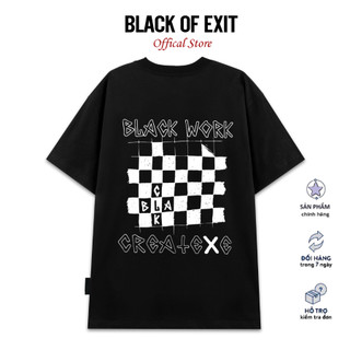 Áo thun unisex BLACK OF EXIT Cờ Vua Black Work phông tay lỡ nam nữ form rộng Local Brand