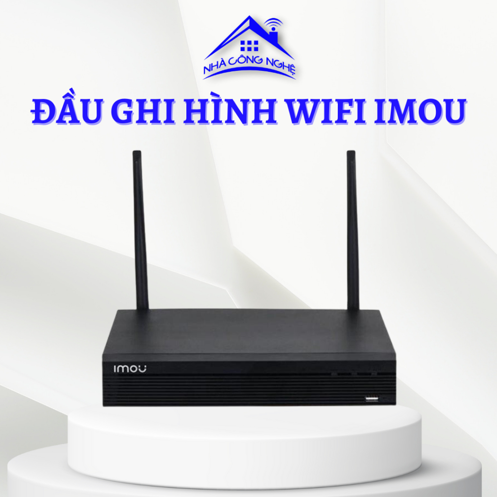 Đầu Ghi Hình Wifi IMOU - Hỗ Trợ Ổ Cứng, Công Suất Tiêu Thụ <10W, Băng Thông Không Dây/Có Dây