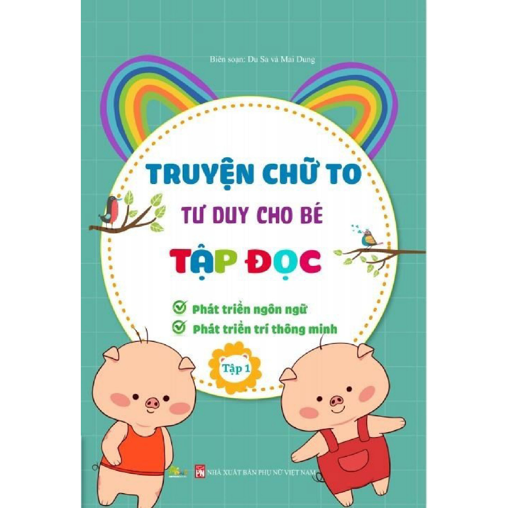 Sách - Truyện tranh Chữ To Tư Duy Hình Ảnh Cho Bé Tập Đọc - Tập 1