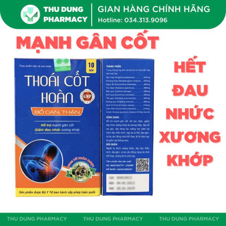 Viên uống hỗ trợ xương khớp thoái cốt hoàn, mạnh gân cốt, giảm đau mỏi, giảm đau nhức xương - nhà thuốc thu dung