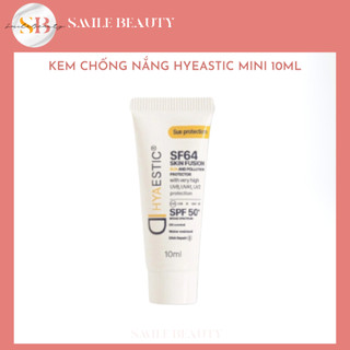 Kem chống nắng hyaestic sf64 spf50+ mini 10ml