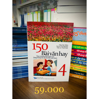 Sách - 150 bài văn hay 4 ( theo chương trình giáo dục phổ thông mới )