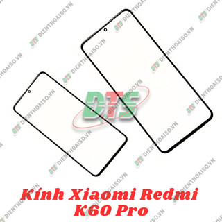 Mặt kính Xiaomi Redmi K60 Pro (mặt kính ép cho xiaomi redmi k60 pro )
