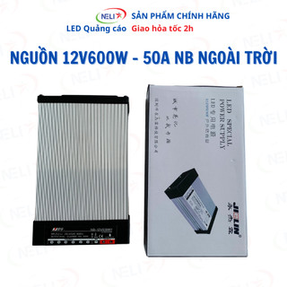 Nguồn LED 12V 600W ngoài trời vỏ nhôm NB.