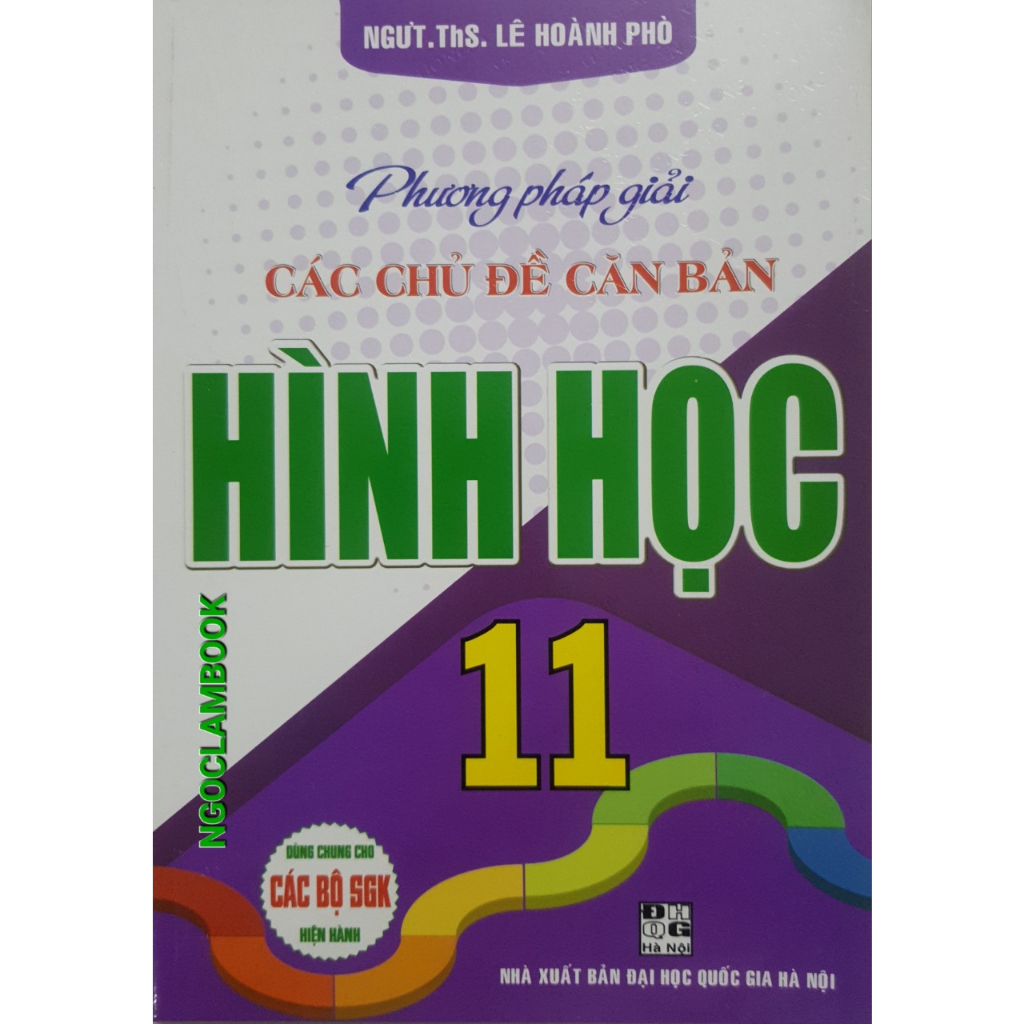 Sách - Phương pháp giải các chủ đề căn bản Hình Học 11