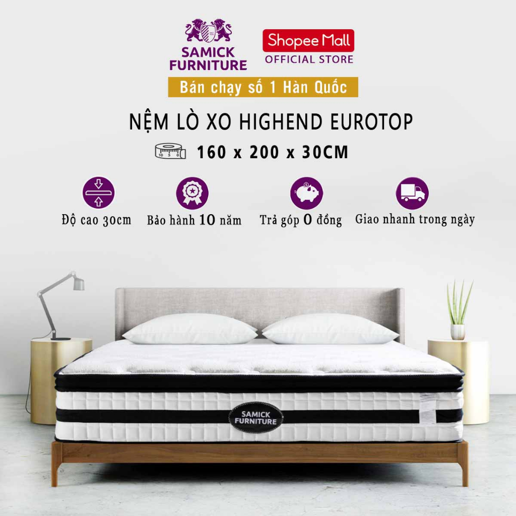 Nệm Lò Xo Samick Cao Cấp Tencel Highend Eurotop Hàn Quốc 160x200x30cm - Bảo vệ cột sống