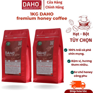 1kg Cà phê Daho premium honey coffee rang mộc nguyên chất 100% trái chín hạt, bột tùy chọn pha phin, pha máy, cold brew