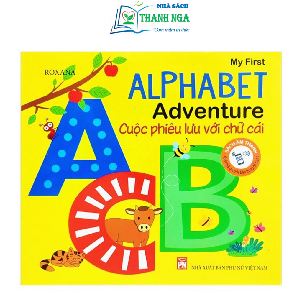 Sách - My First Alphabet Adventure - Cuộc Phiêu Lưu Với Chữ Cái (Phiên bản âm thanh)