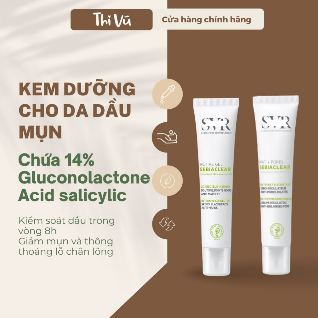 Kem dưỡng SVR Active Gel Sebiaclear Mat + Pores giảm mụn kiềm dầu thông thoáng lỗ chân lông - Thi Vũ | BigBuy360 - bigbuy360.vn