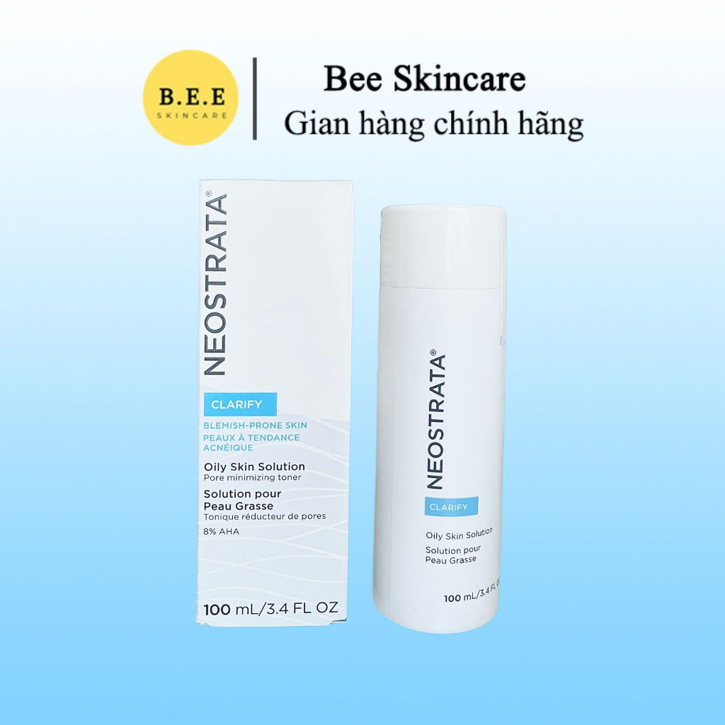 Toner Neostrata Clarify Oily Skin Solution AHA 8% Sạch Sâu và Se Khít Lỗ Chân Lông Bee Skincare