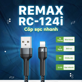Cáp sạc nhanh, cáp sạc remax rc 124i dây sạc nhanh 2.4a chiều dài 1m hàng chính hãng