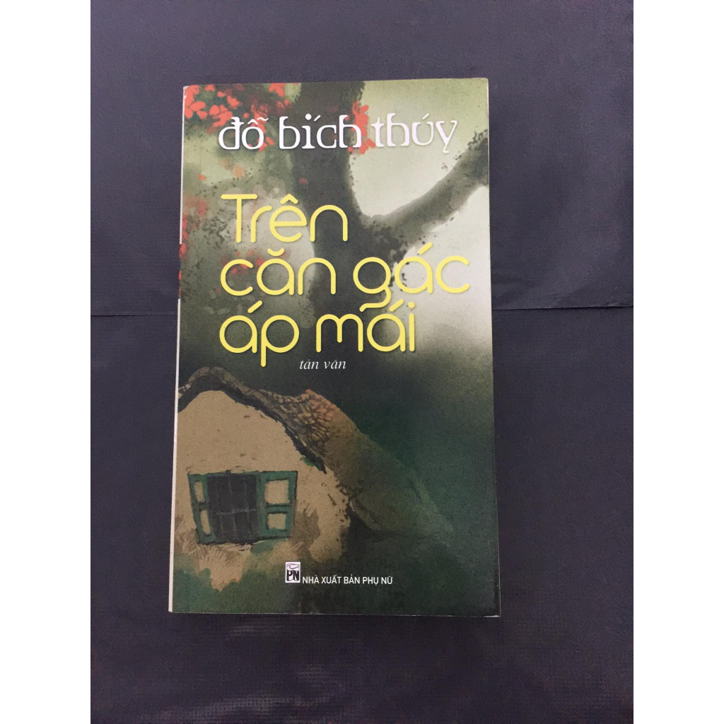 Trên căn gác áp mái - Đỗ Bích Thúy.