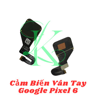 Cảm biến vân tay Google Pixel 6 ( cảm biến vân tay gắn lên màn hình google pixel 6 )