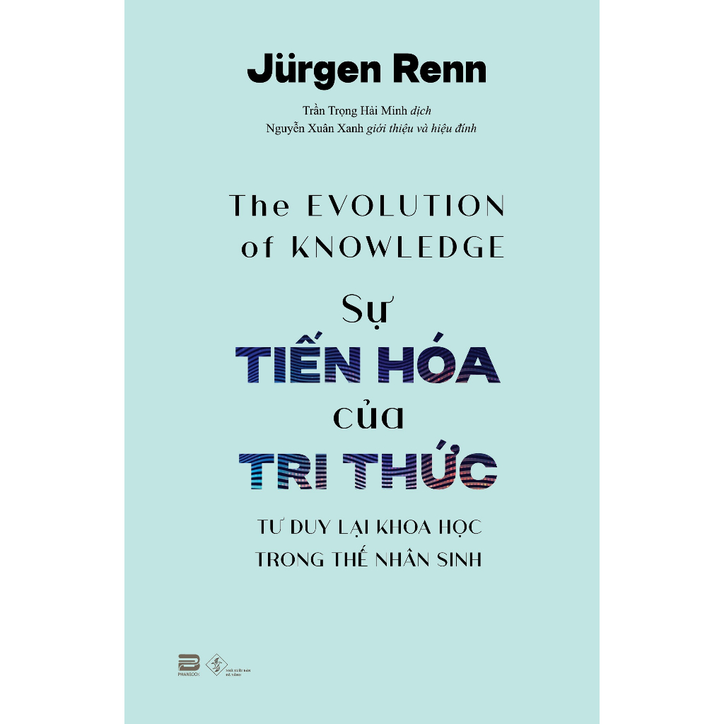 Sách - Sự Tiến Hóa Của Tri Thức - Jurgen Renn