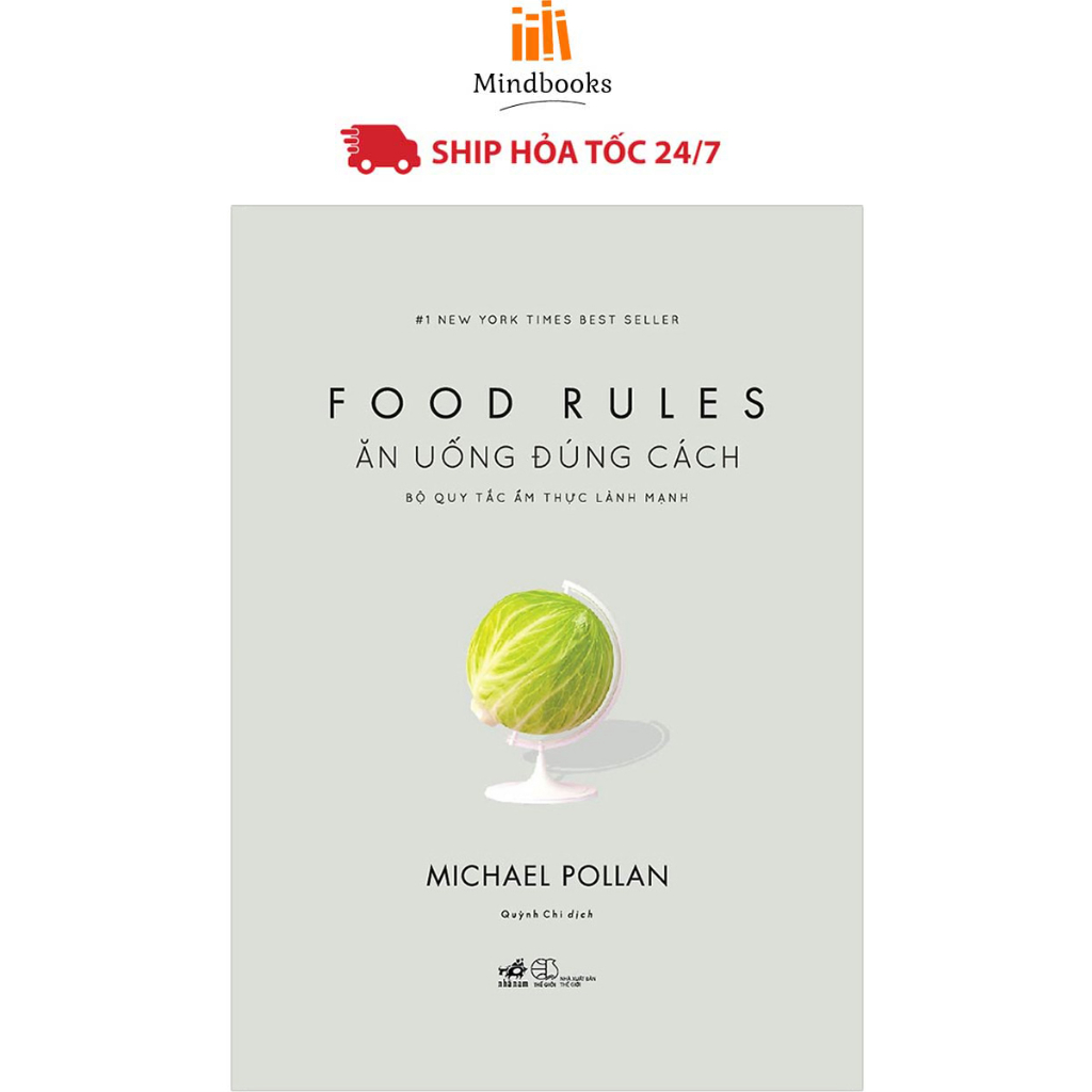 Sách - Ăn uống đúng cách: Bộ quy tắc ẩm thực lành mạnh (Food rules)