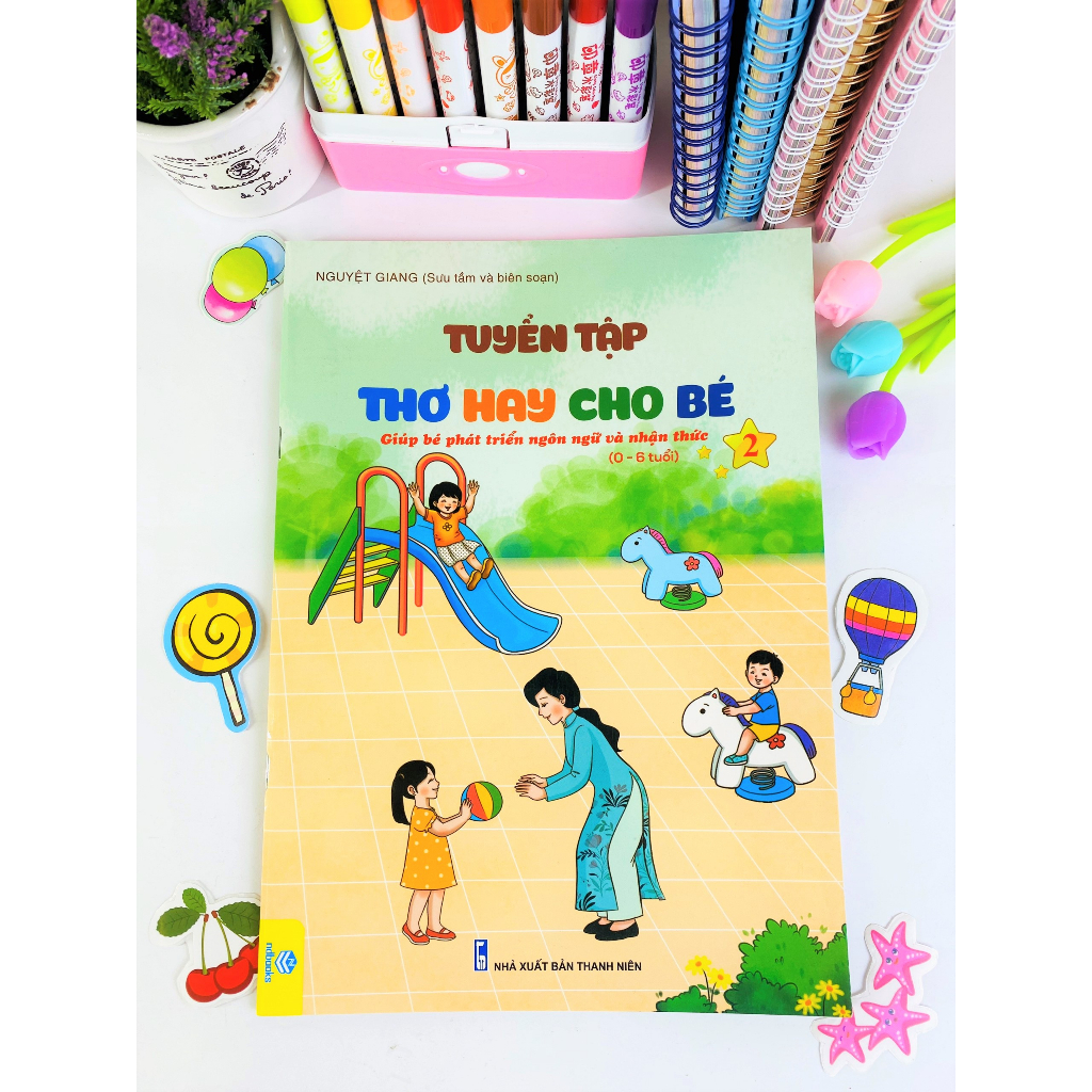 Sách - Tuyển Tập Thơ Hay Cho Bé - Giúp bé phát triển Ngôn ngữ và Nhận thức 0-6 tuổi  - ndbooks