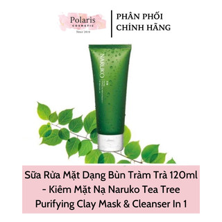 Sữa Rửa Mặt Tràm Trà Naruko Dạng Bùn 120 gr [Có tem bạc+tem phụ]