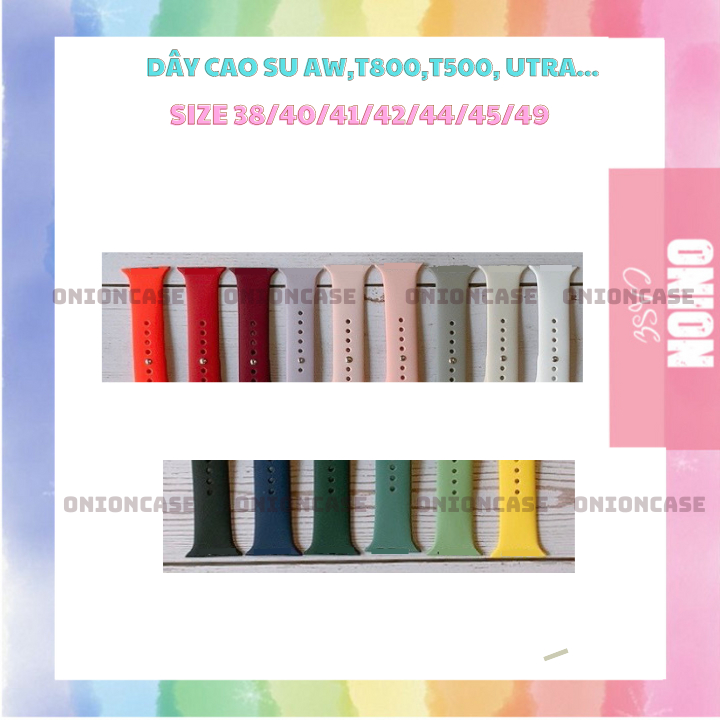 Dây Silicone  dành cho Đồng Hồ Thông Minh series 1/2/3/4/5/6/7/8 Size 38/40/41/42/44/45mm