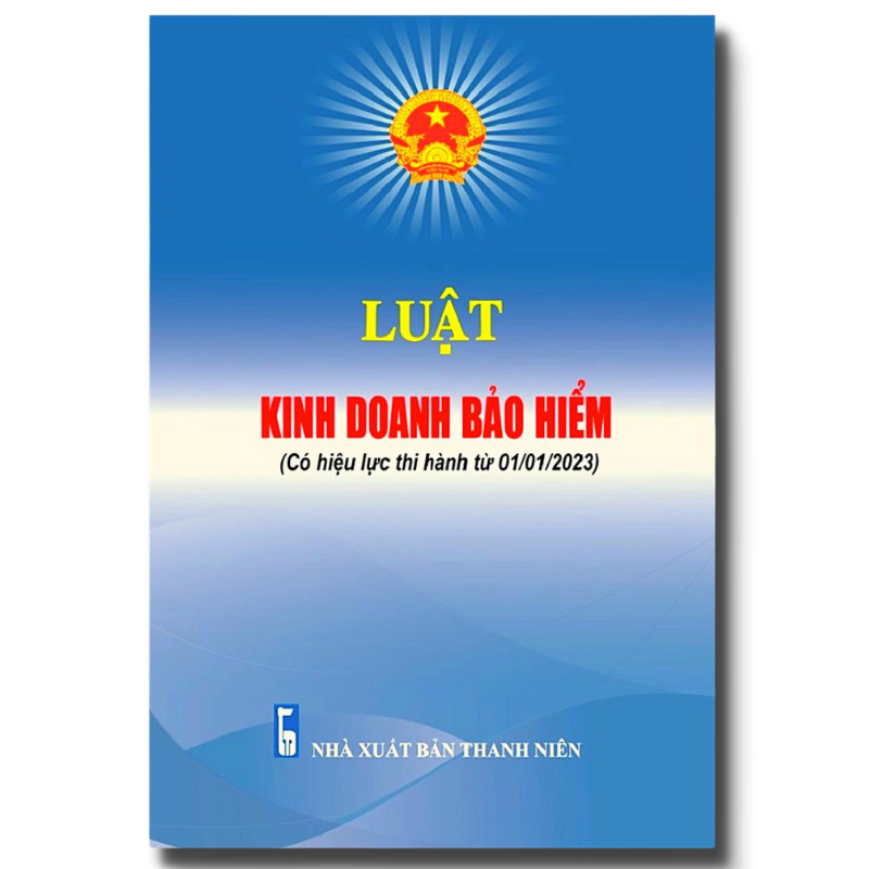 Sách Luật Kinh Doanh Bảo Hiểm, Bìa mềm,Kích thước:13x19 cm, Số trang: 151 (có hiệu lực từ 01/01/2023)