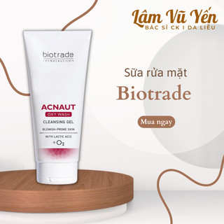 Sữa rửa mặt Biotrade Acnaut Oxy Wash - Sữa rửa mặt sạch sâu cho da dầu mụn, nhạy cảm- Dr.Lâm Vũ Yến