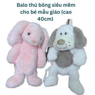 Balo chó bông, thỏ bông cho bé mầm non mang đi học đi chơi, chất liệu vải siêu mềm mịn, vừa làm balo vừa làm gấu bông ôm