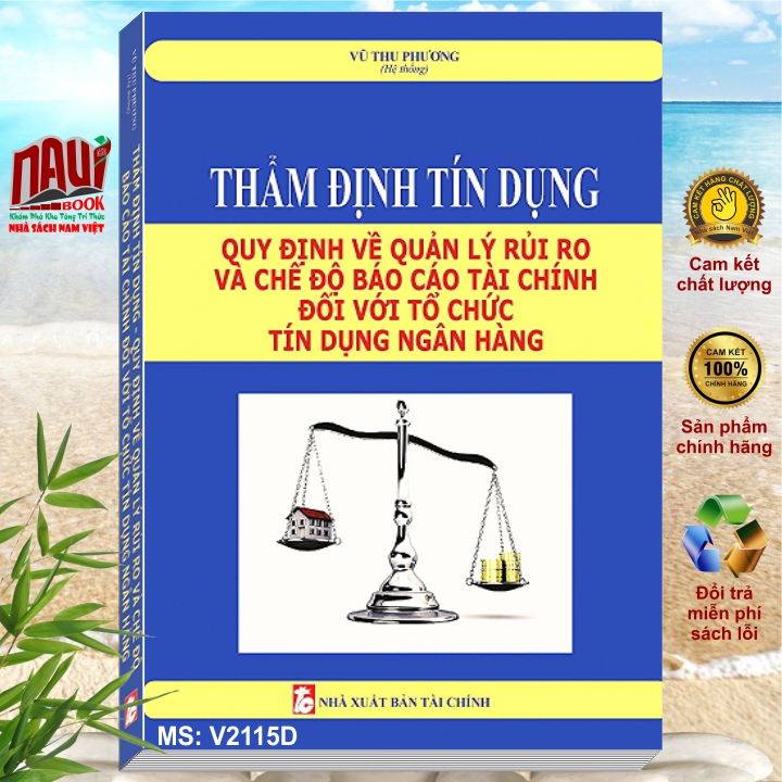 Sách Thẩm Định Tín Dụng - Quy Định Về Quản Lý Rủi Ro Và Chế Độ BC Tài Chính Đối Với Tổ Chức Tín Dụng Ngân Hàng - V2115D