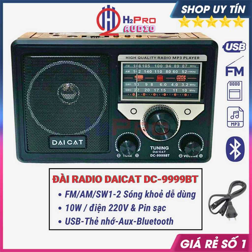 Đài Radio Cho Người Già DAICAT DC-9999BT Bluetooth, Đài Fm-Am-Sw Sóng Khỏe Nghe Nhạc Usb-Thẻ Nhớ Có Pin Sạc-H2Pro Audio