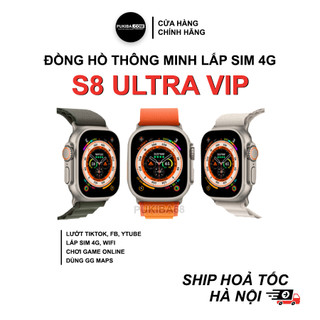 Đồng hồ s8 ultra vip lắp sim 4g, nghe nhạc, chơi game, lướt tik.tok, fb, you.tube,...