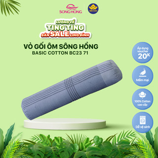 Vỏ gối ôm Sông Hồng Basic cotton 38x100