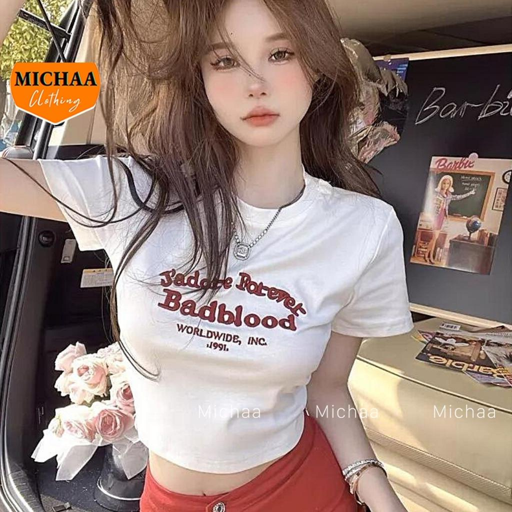 Áo Croptop BAD BLOOD Tay Ngắn Ôm Body, Áo Thun Croptop Cổ Tròn Kiểu In Chất Borip - MICHAA