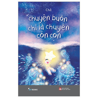 Sách az: chuyện buồn chỉ là chuyện cỏn con