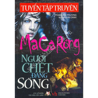 Sách Vanlangbooks - Tuyện Tập Truyện Ma Cà Rồng-Người Chết Đang Sống