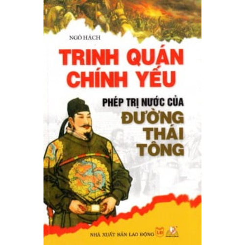 Sách Vanlangbooks - Trinh Quán Chính Yếu -Phép Trị Nước Của Đường Thái Tông