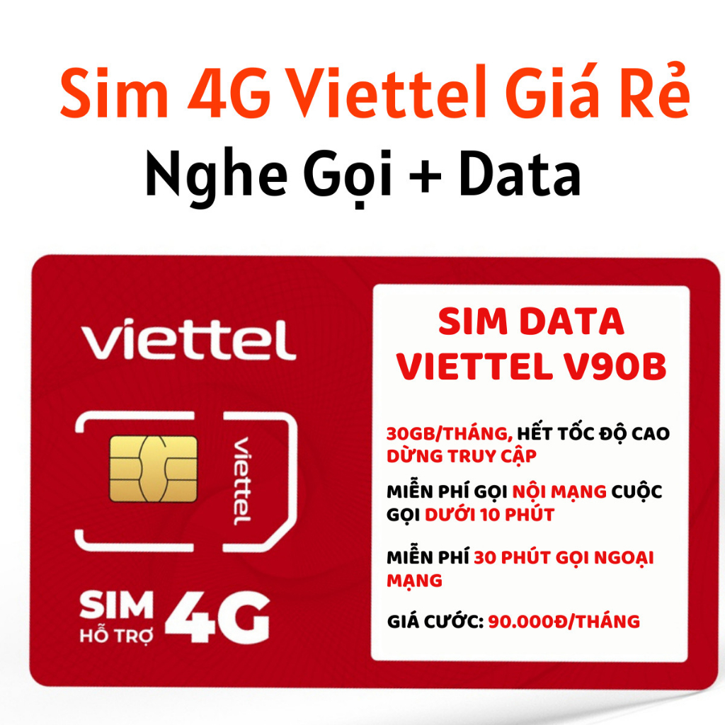 [SIÊU SIM] Sim 4G Vietel  Gói Cước Nghe Gọi Lên Mạng Max Rẻ V90B  Có 30GB/Tháng Thả Ga Truy Cập Free Nội + Ngoại Mạng