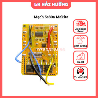 Mạch Makita 5S80A chính hãng 3 fet tải cao