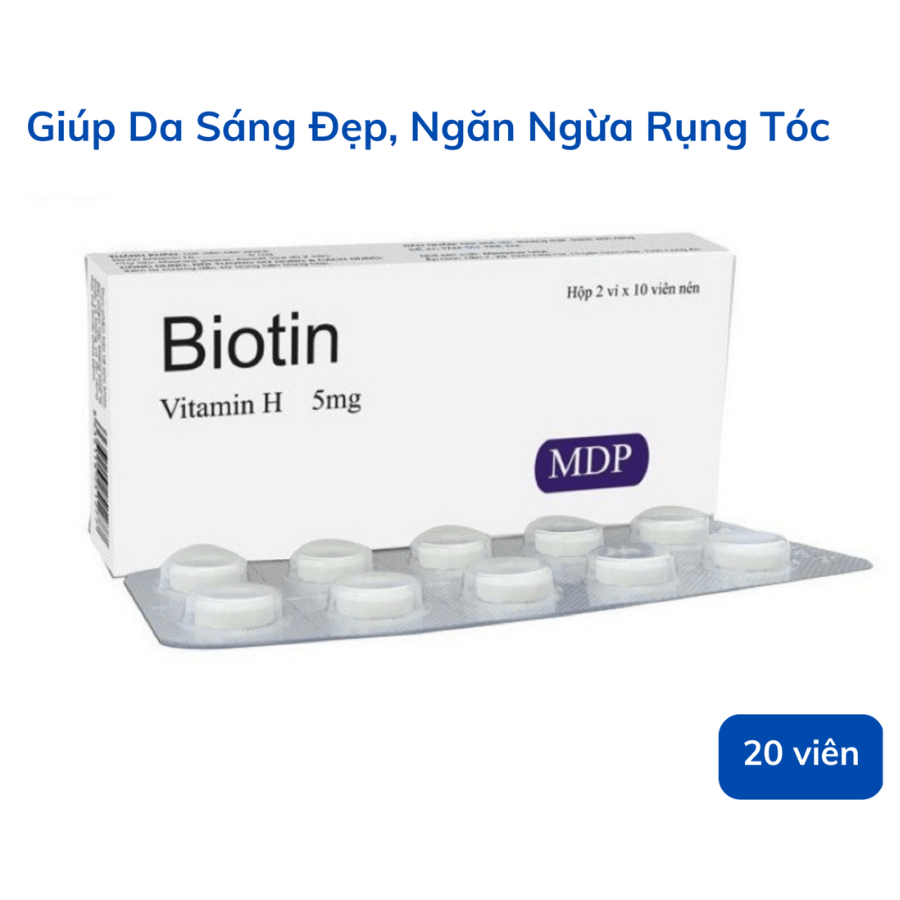 Viên uống ngừa rụng tóc Biotin 5mg Hộp 20 viên , Hỗ trợ giảm tình trạng tóc gãy rụng giúp tóc mọc nhanh, khỏe và dày hơn