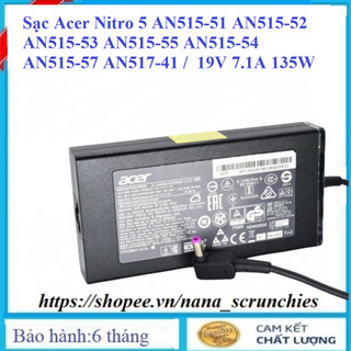 Sạc Laptop Acer 19V 7.1A 135W / Sạc Acer Nitro 5 AN515-51 AN515-52 AN515-53 AN515-55 AN515-54  AN515-57 AN517-41