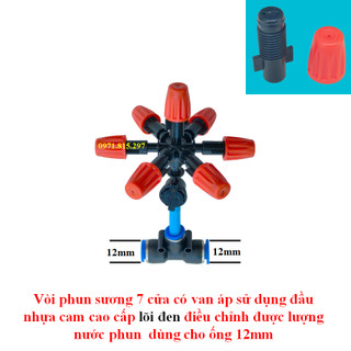 Vòi phun sương 7 cửa có van áp chống nhỏ giọt, lõi đầu cam đúc liền khối màu đen,dùng ống phun sương 8mm; 10 hoặc 12mm