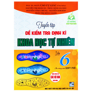 Sách- tuyển tập đề kiểm tra định kì khoa học tự nhiên lớp 6