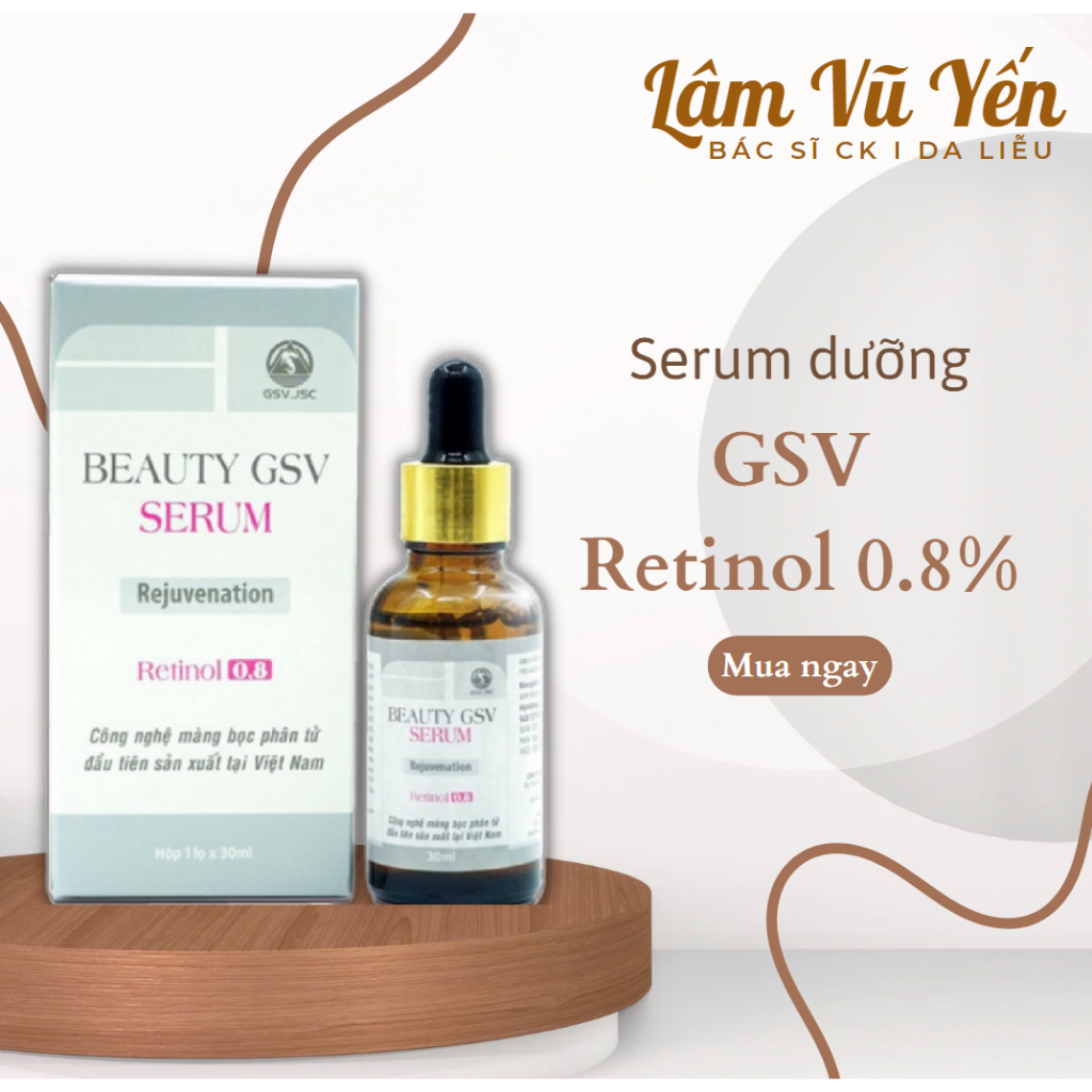 Beauty GSV Serum 30ml - Retinol 0,8% giúp căng bóng da, chống lão hóa, giảm mụn - Dr. Lâm Vũ Yến
