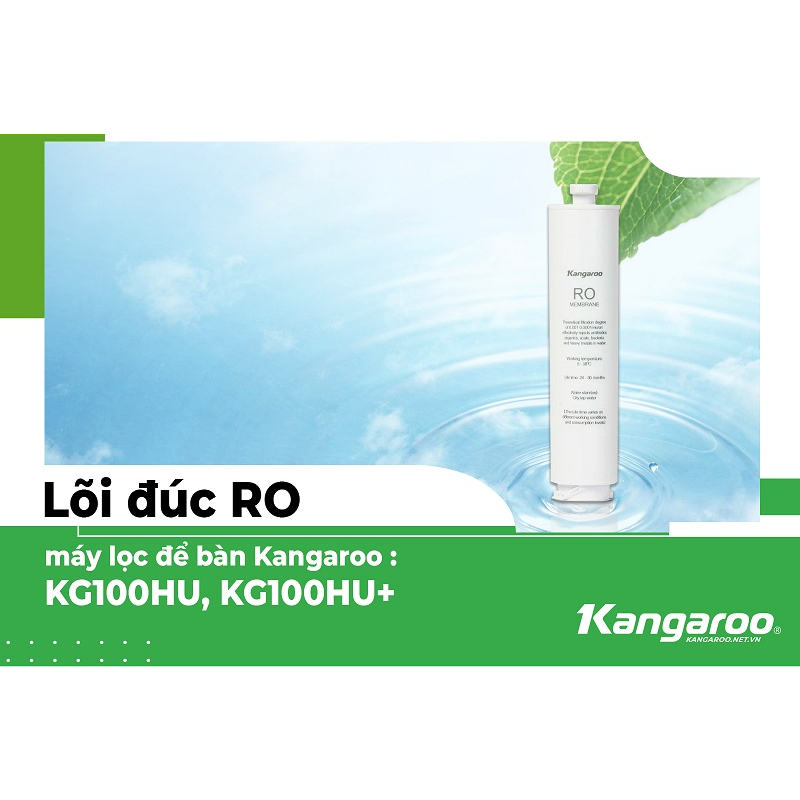 Lõi số 4 - Màng đúc RO Kangaroo - Hàng chính hãng - Dùng cho model máy : KG100HU, KG100HU+, KG100MED,KG100EED,KG100HED