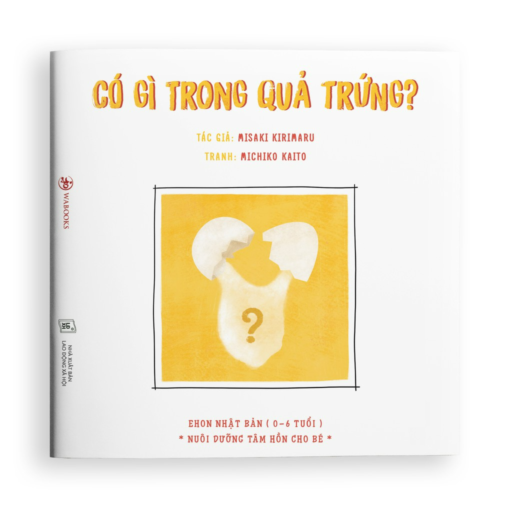 Sách Ehon: Có gì trong quả trứng? - Dành cho bé 0-6 tuổi